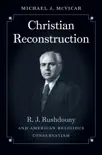Christian Reconstruction synopsis, comments