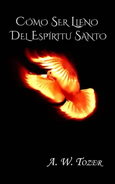 cómo ser lleno del espíritu santo. book cover image