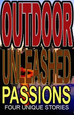 outdoor unleashed passions book cover image