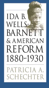 ida b. wells-barnett and american reform, 1880-1930 book cover image