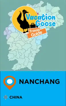 vacation goose travel guide nanchang china imagen de la portada del libro