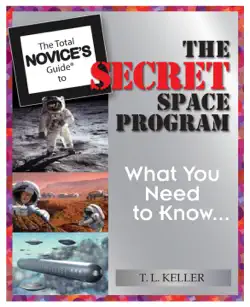 the total novice’s guide to the secret space program: what you need to know book cover image