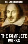 The Complete Works of William Shakespeare synopsis, comments