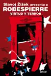 Robespierre. Virtud y terror synopsis, comments