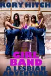 Girl Band - A Lesbian Adventure synopsis, comments