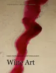 Wine Art synopsis, comments