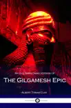 An Old Babylonian Version of the Gilgamesh Epic synopsis, comments
