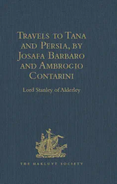 travels to tana and persia, by josafa barbaro and ambrogio contarini book cover image