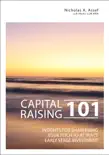 Capital Raising 101 book summary, reviews and download