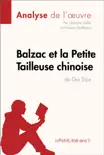 Balzac et la Petite Tailleuse chinoise de Dai Sijie (Analyse de l'oeuvre) sinopsis y comentarios