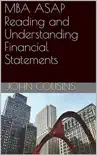 MBA ASAP Reading and Understanding Financial Statements synopsis, comments