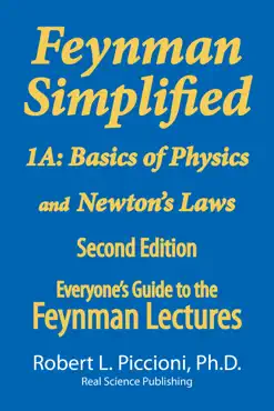 feynman lectures simplified 1a: basics of physics & newton's laws book cover image