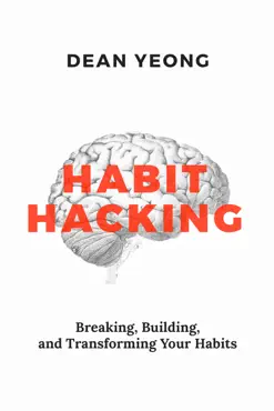 habit hacking: breaking, building, and transforming your habits book cover image