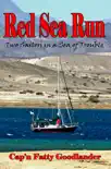 Red Sea Run - Two Sailors in a Sea of Trouble synopsis, comments
