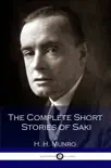 The Complete Short Stories of Saki synopsis, comments