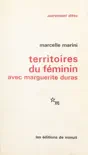 Territoires du féminin : avec Marguerite Duras sinopsis y comentarios