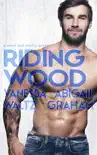 Riding Wood synopsis, comments