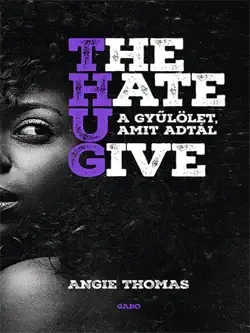 the hate u give - a gyűlölet, amit adtál book cover image