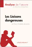 Les Liaisons dangereuses de Pierre Choderlos de Laclos (Analyse de l'oeuvre) sinopsis y comentarios