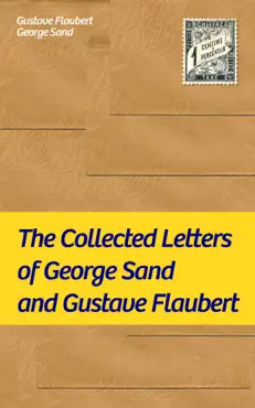 the collected letters of george sand and gustave flaubert book cover image