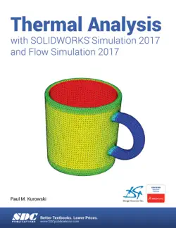 thermal analysis with solidworks simulation 2017 and flow simulation 2017 book cover image