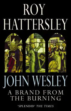 john wesley: a brand from the burning imagen de la portada del libro