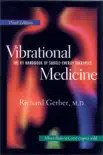 Vibrational Medicine synopsis, comments