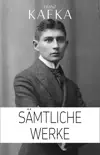 Franz Kafka: Sämtliche Werke (Illustriert) sinopsis y comentarios