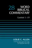 Ezekiel 1-19, Volume 28 synopsis, comments