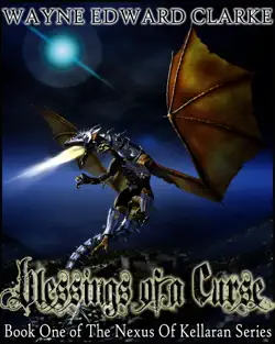 blessings of a curse: metric promotional edition - book one of the nexus of kellaran trilogy book cover image