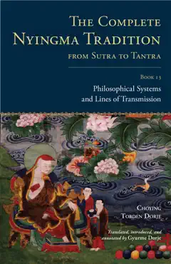 the complete nyingma tradition from sutra to tantra, book 13 book cover image