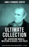 JAMES FENIMORE COOPER Ultimate Collection synopsis, comments