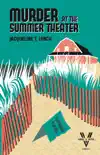 Murder at the Summer Theater synopsis, comments