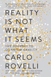 Reality Is Not What It Seems book summary, reviews and download