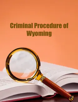 wyoming. code of criminal procedure. 2017 book cover image