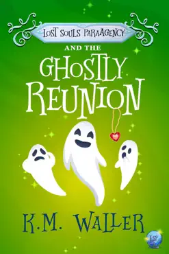 lost souls paraagency and the ghostly reunion book cover image
