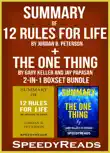 Summary of 12 Rules for Life: An Antidote to Chaos by Jordan B. Peterson + Summary of The One Thing by Gary Keller and Jay Papasan sinopsis y comentarios