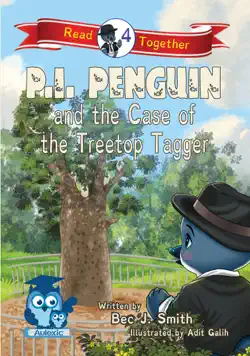 p.i. penguin and the case of the treetop tagger book cover image
