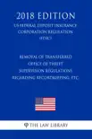 Removal of Transferred Office of Thrift Supervision Regulations Regarding Recordkeeping, etc. (US Federal Deposit Insurance Corporation Regulation) (FDIC) (2018 Edition) sinopsis y comentarios
