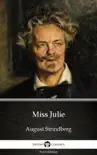 Miss Julie by August Strindberg - Delphi Classics synopsis, comments