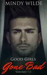 Good Girls Gone Bad (Volumes 1-3) sinopsis y comentarios
