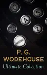 P. G. WODEHOUSE Ultimate Collection synopsis, comments