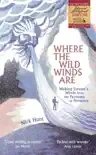 Where the Wild Winds Are sinopsis y comentarios