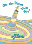 Oh, the Places You'll Go! e-book