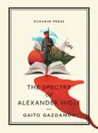 The Spectre of Alexander Wolf synopsis, comments