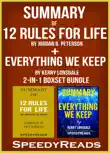 Summary of 12 Rules for Life: An Antidote to Chaos by Jordan B. Peterson + Summary of Everything We Keep by Kerry Lonsdale sinopsis y comentarios