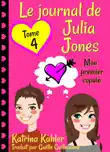 Le journal de Julia Jones -Tome 4 - Mon premier copain synopsis, comments