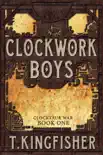 Clockwork Boys sinopsis y comentarios