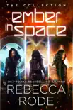 The Ember in Space Collection synopsis, comments
