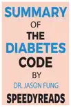 Summary of The Diabetes Code synopsis, comments